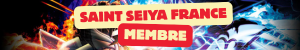 Saint Seiya France Membre